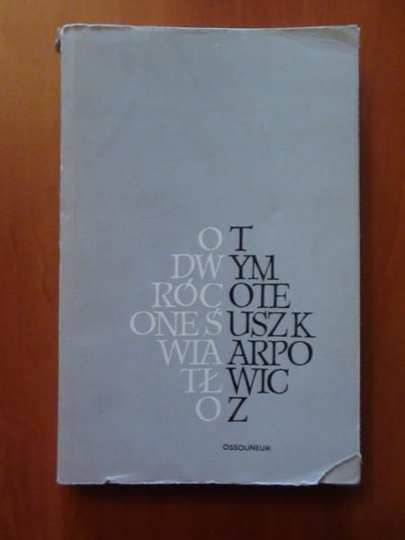 Karpowicz Tymoteusz  - Odwrócone światło