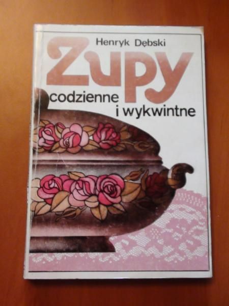 Zupy codzienne i wykwintne