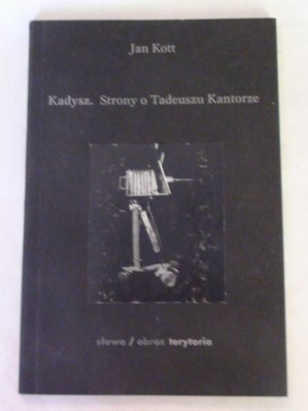 Kadysz. Strony o Tadeuszu Kantorze