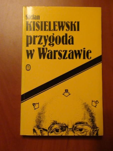 Kisielewski Stefan - Przygoda w Warszawie