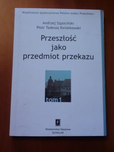 Przeszłość jako przedmiot przekazu T. I