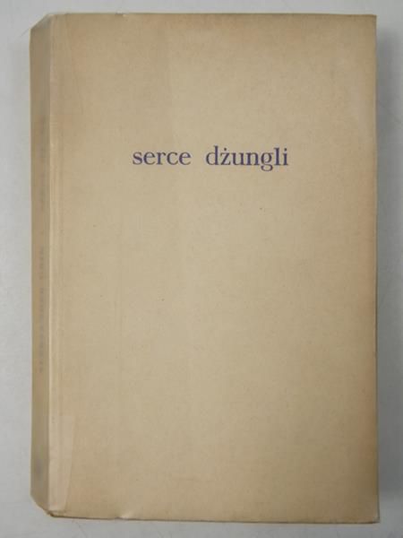 Grin Aleksander  - Serce dżungli