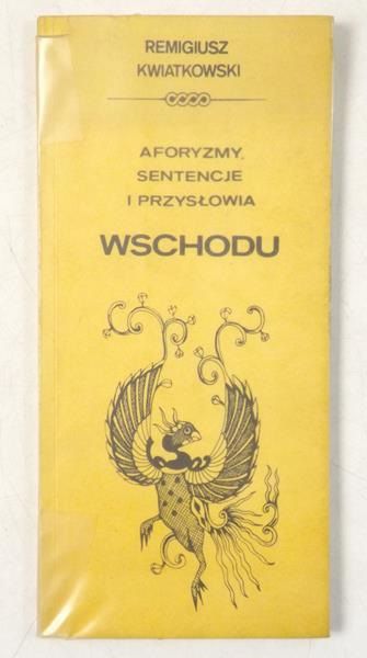 Aforyzmy, sentencje i przysłowia Wschodu
