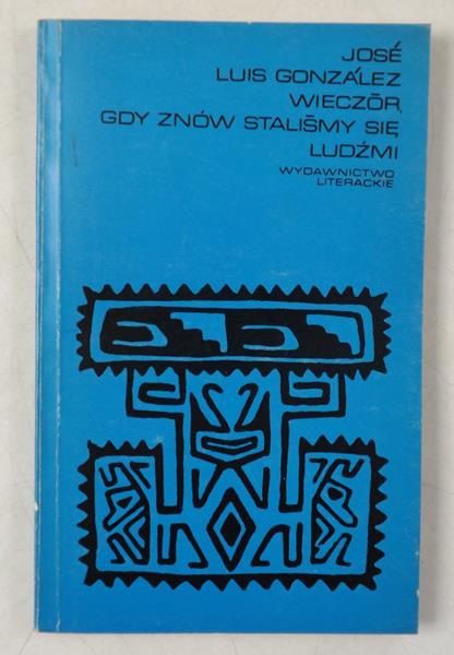 Jose Luis Gonzalez - Wieczór gdy znów staliśmy się ludźmi
