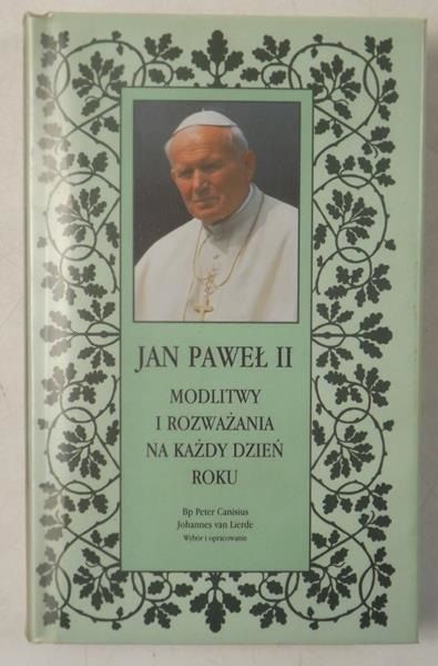 Jan Paweł II - Modlitwy i rozważania na każdy dzień roku