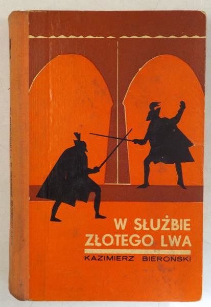 Bieroński Kazimierz - W służbie złotego lwa
