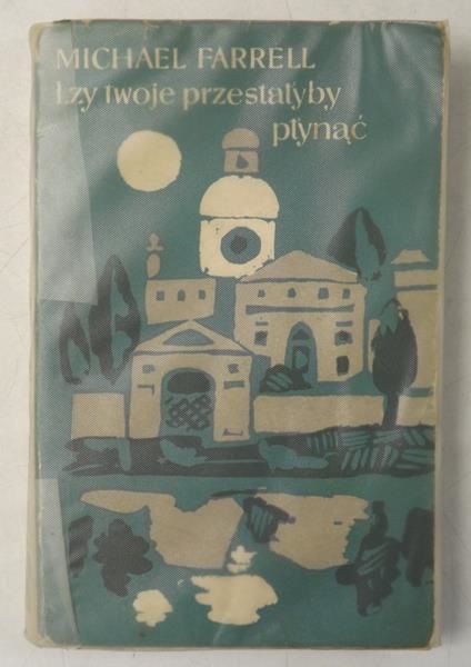 Łzy Twoje przestałyby płynąć