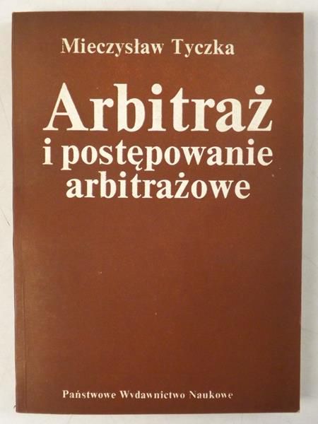 Arbitraż i postępowanie arbitrażowe