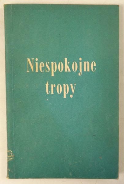 Bratny Roman  - Niespokojne tropy