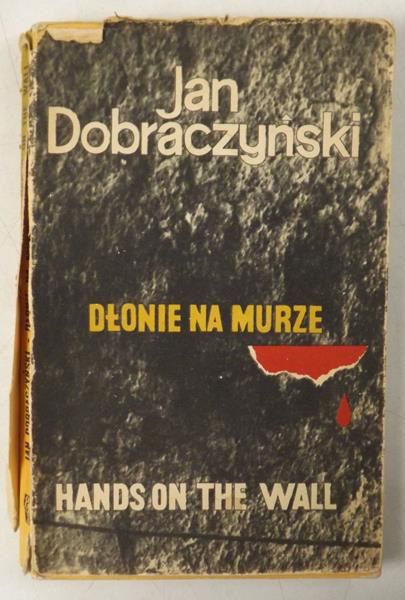 Dobraczyński Jan - Dłonie na murze