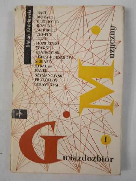 Kisielewicz S. - Gwiazdozbiór muzyczny, tom I