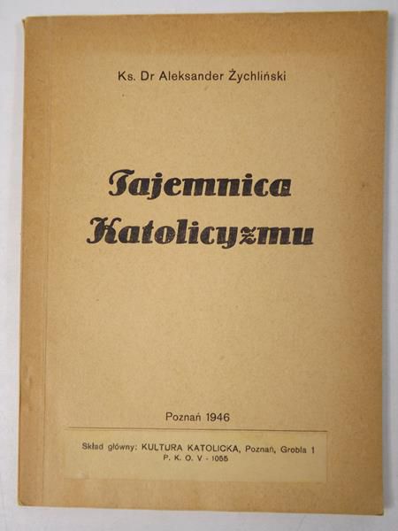 Tajemnica katolicyzmu: szkice teoloiczne