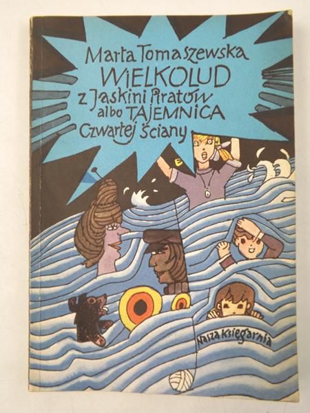 Wielkolud z Jaskini Piratów albo Tajemnica czwartej ściany