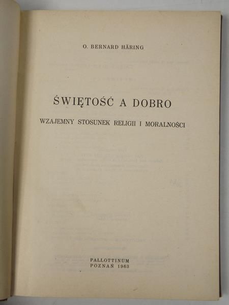 Haring Bernard - Świętość a dobro
