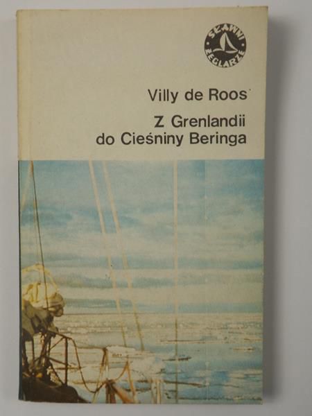 De Roos Villy - Z Grenlandii do Cieśniny Beringa