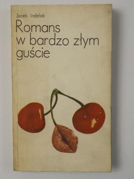 Indelak Jacek - Romans w bardzo złym guście