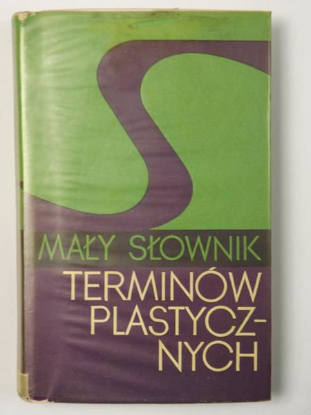Zwolińska Krystyna,    - Mały słownik terminów plastycznych