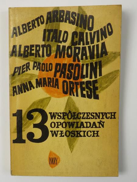 Calvino Italo - 13 współczesnych opowiadań włoskich