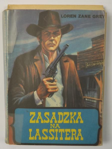 Grey Loren Zane - Zasadzka na Lassitera