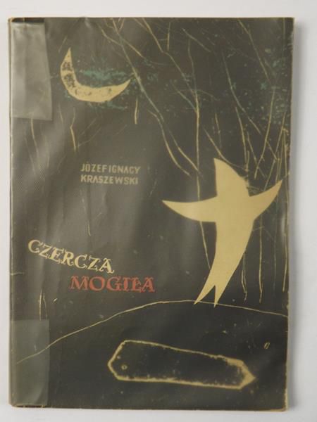 Kraszewski Józef - Czercza mogiła