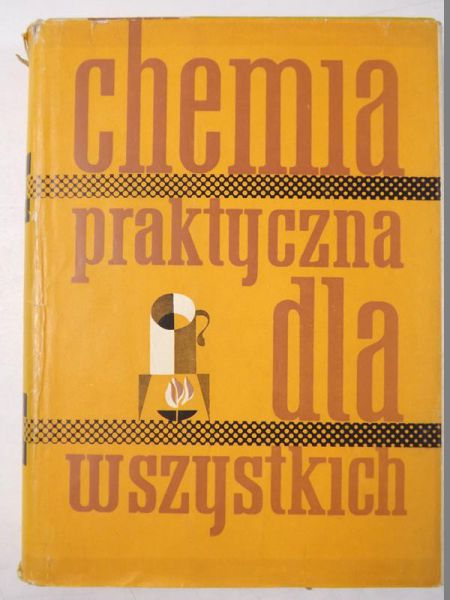 Chemia praktyczna dla wszystkich
