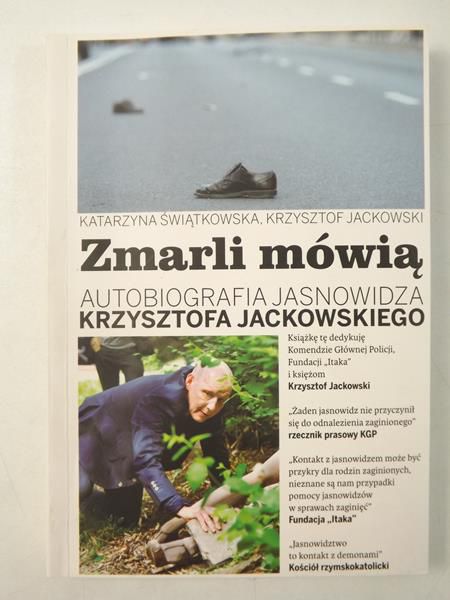 Zmarli mówią: Autobiografia jasnowidza Krzysztofa ego, Tom 1