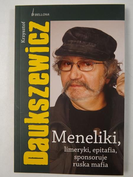 Daukszewicz Krzysztof - Meneliki, limeryki, epitafia, spobnsoruje ruska mafia