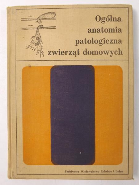 Ogólna anatomia patologiczna zwierząt domowych