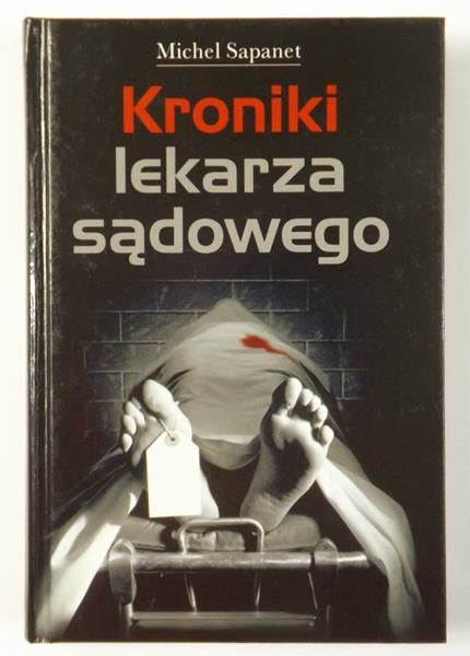 Kroniki lekarza sądowego