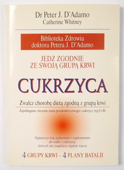 Jedz zgodnie ze swoją grupą krwi. Cukrzyca