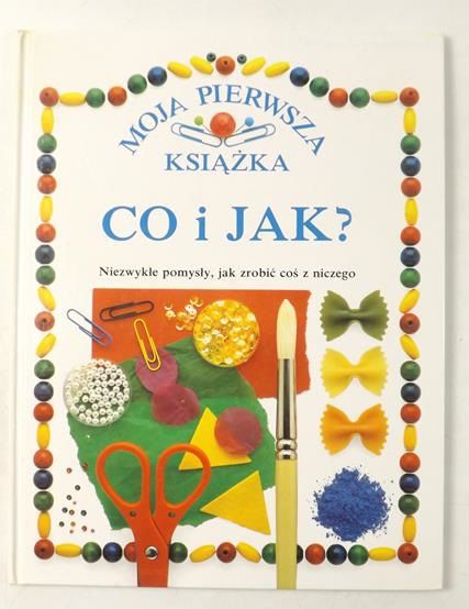 Moja pierwsza książka: Co i  jak?
