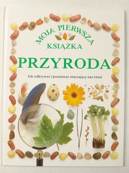 Moja pierwsza książka: Przyroda