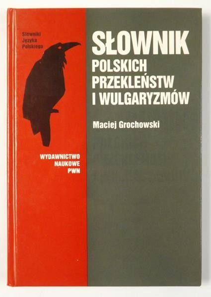 Grochowski Maciej - Słownik polskich przekleństw i wulgaryzmów