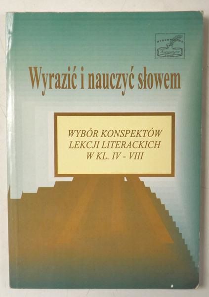 Gałczyńska Elżbieta - Wyrazić i nauczyć słowem