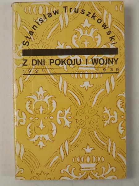Z dni pokoju i wojny : 1921-1939