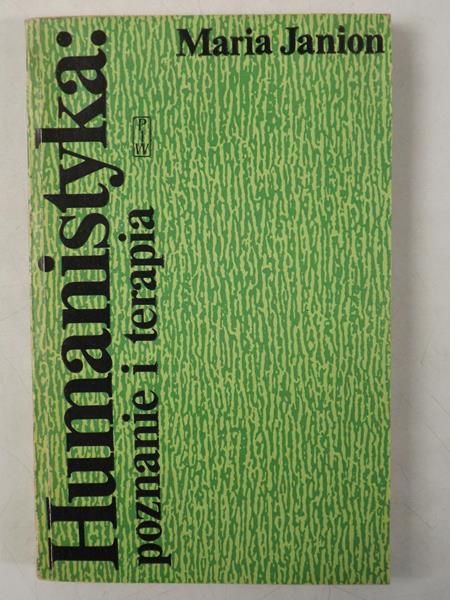 Janion Maria - Humanistyka poznanie i terapia