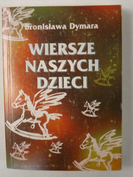 Dymara Bronisław - Wiersze naszych dzieci