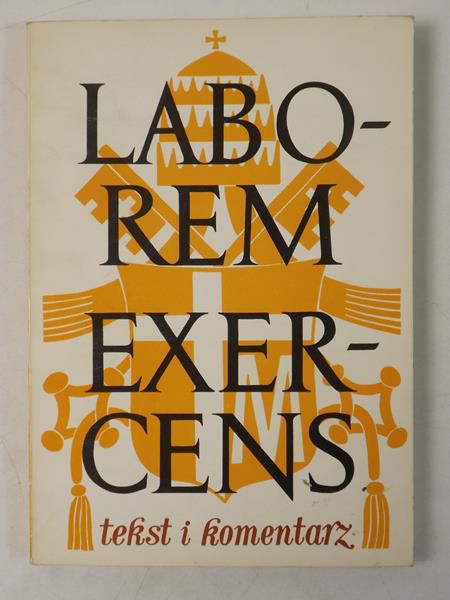 Laborem Exercens. Tekst i komentarz