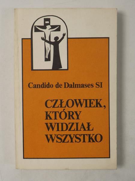 Dalmases de Candido - Człowiek, który widział wszystko