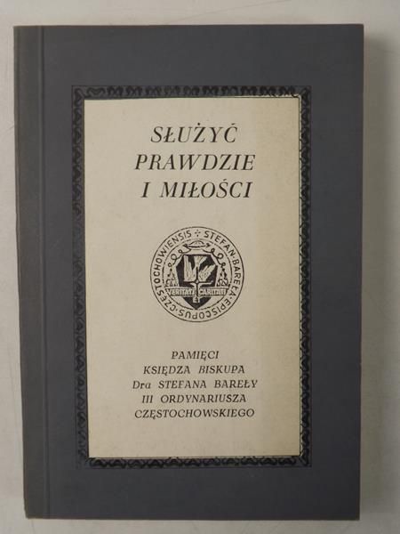 Służyć prawdzie i miłości
