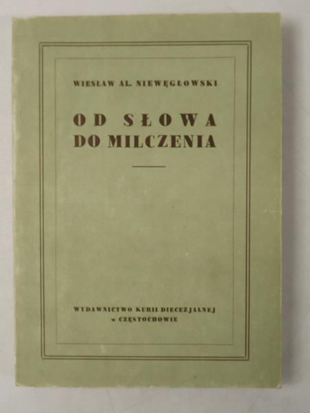 Od słowa do milczenia