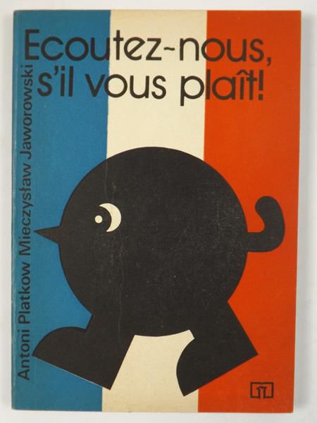 Platkow Antoni  - Ecoutez- nous, s'il vous plait!