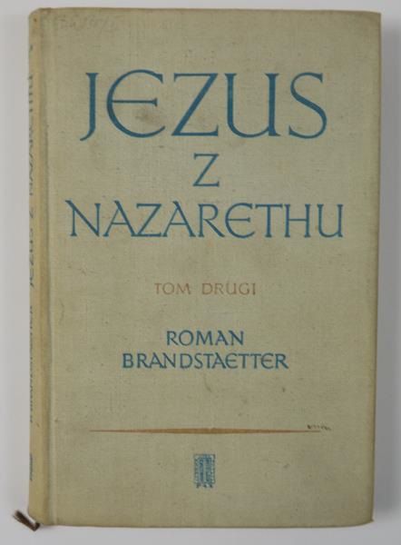 Brandstaetter Roman - Jezus z Nazarethu, Tom II
