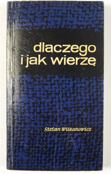 Dlaczego i jak wierzę