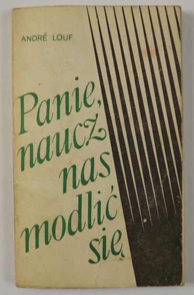 Louf Andre  - Panie, naucz nas modlić się