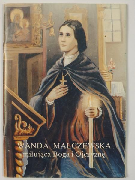 Wanda Malczewska miłująca Boga i Ojczyznę
