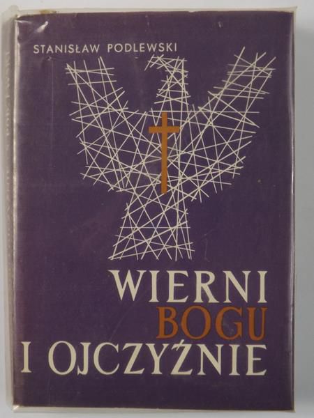 Wierni Bogu i ojczyźnie