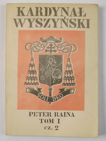 Stefan Kardynał Wyszyński Prymas Polski, Tom I, Część II