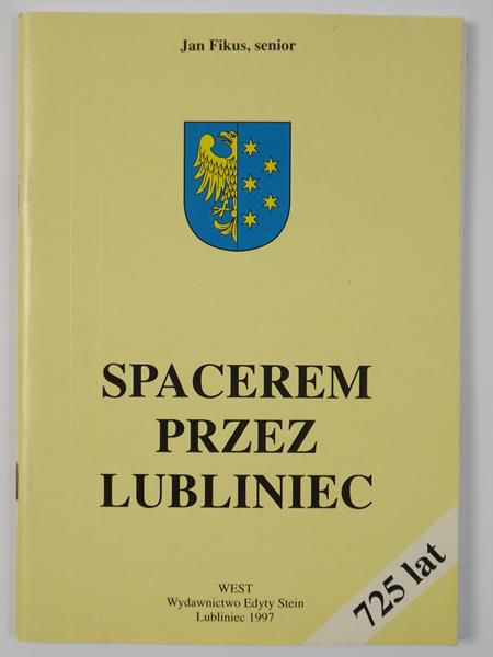 Fikus Jan - Spacerem przez Lubliniec