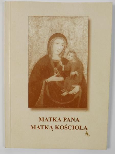 Matka Pana Matką Kościoła